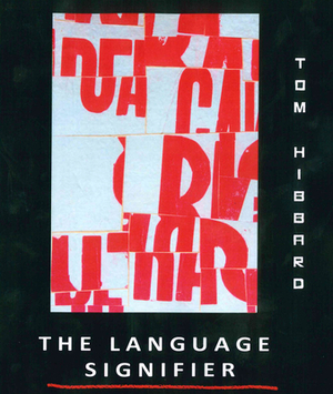 The Language Signifier: Visual Writing and Ecologies of Dimensionality by Tom Hibbard
