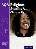 GCSE Religious Studies for AQA A: Christianity by Peter Smith, David Worden, Marianne Fleming