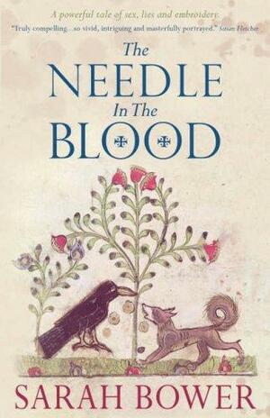 The Needle in the Blood by Sarah Bower