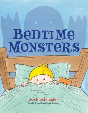 Bedtime Monsters by Josh Schneider