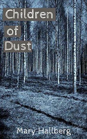 Children of Dust by Mary Hallberg