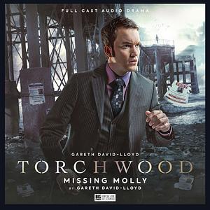 Torchwood: Missing Molly by Gareth David-Lloyd