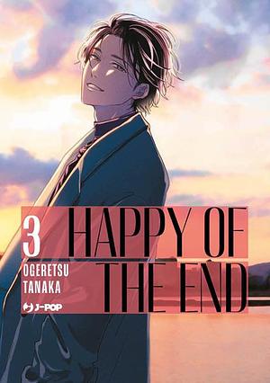 Happy of the end, Volume 3 by Ogeretsu Tanaka