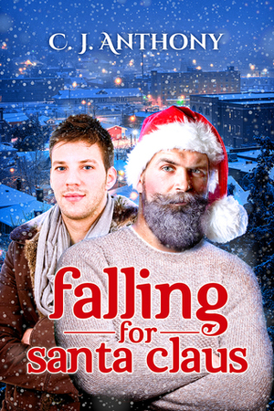 Falling for Santa Claus by C.J. Anthony
