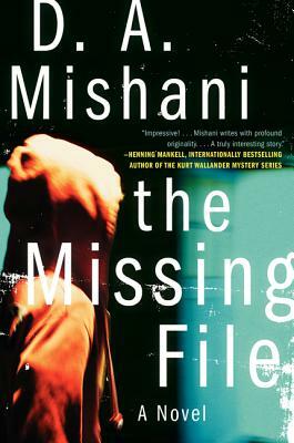 The Missing File by D.A. Mishani