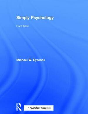 Simply Psychology by Michael Eysenck