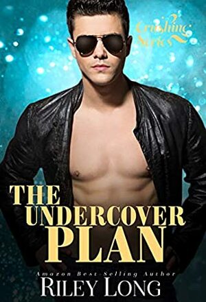The Undercover Plan by Riley Long