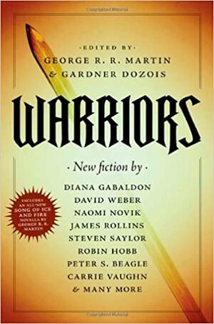 Warriors by Gardner Dozois, George R.R. Martin