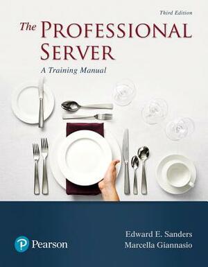 The Professional Server: A Training Manual by Marcella Giannasio, Edward Sanders