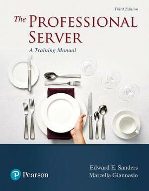 The Professional Server: A Training Manual by Edward Sanders, Marcella Giannasio