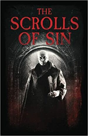 The Scrolls of Sin by David Rose, David Rose