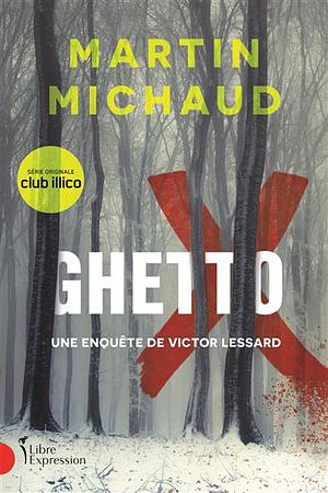 Ghetto X by Martin Michaud