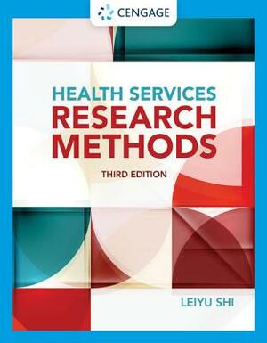 Health Services Research Methods by Leiyu Shi