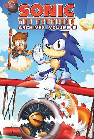 Sonic the Hedgehog Archives: Volume 15 by Ian Flynn, Paul Kaminski, Ken Penders, Patrick Spaziante