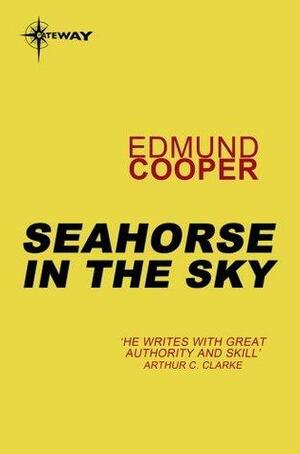 Seahorse in the Sky by Edmund Cooper