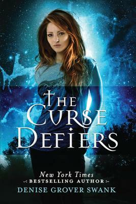 The Curse Defiers by Denise Grover Swank