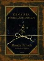 Den sista föreläsningen by Randy Pausch