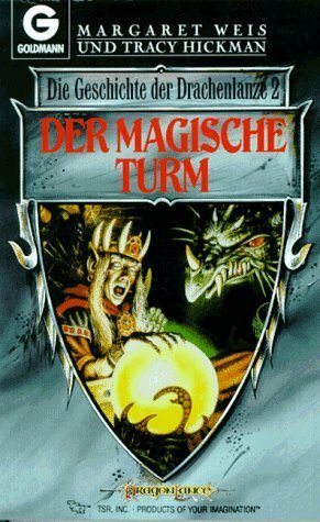 Der magische Turm by Margaret Weis, Tracy Hickman, Mary L. Kirchoff, Nancy Varian Berberick, Marita Böhm