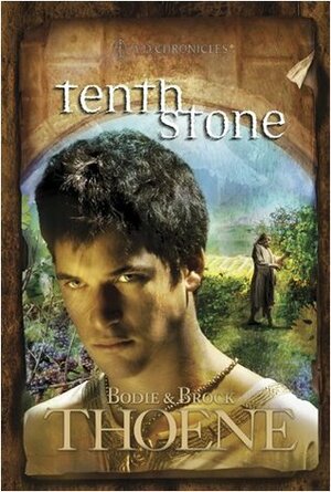 Tenth Stone by Bodie Thoene, Brock Thoene