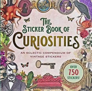 The Sticker Book of Curiosities by Peter Pauper Press, Inc