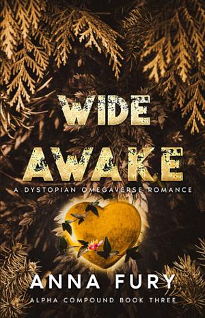 Wide Awake by Anna Fury