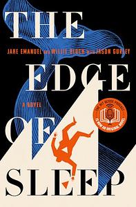 The Edge of Sleep by Willie Block, Jake Emanuel