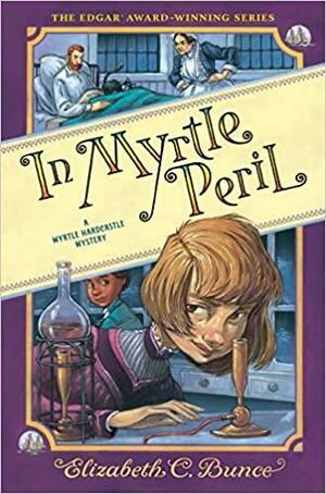 In Myrtle Peril by Elizabeth C. Bunce