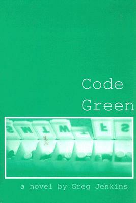 Code Green by Greg Jenkins