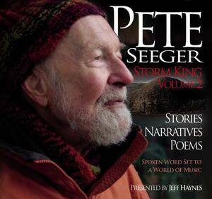 Pete Seeger: Storm King - Volume 2 by Pete Seeger