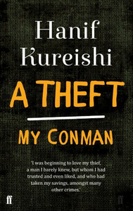 A Theft: My Con Man by Hanif Kureishi