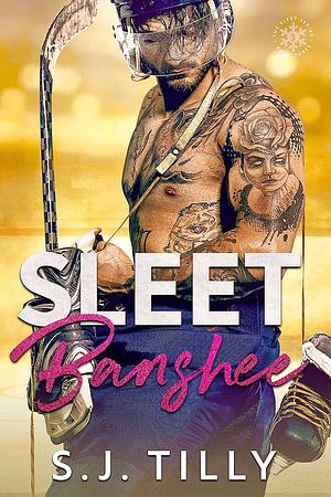 Sleet Banshee by S.J. Tilly