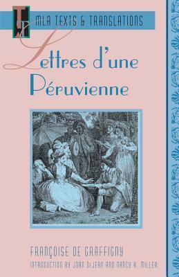 Lettres d'une Peruvienne (Texts and Translations : Texts, No 2) by Joan DeJean, Françoise de Graffigny