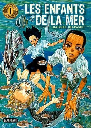Les enfants de la mer, #1 by Daisuke Igarashi
