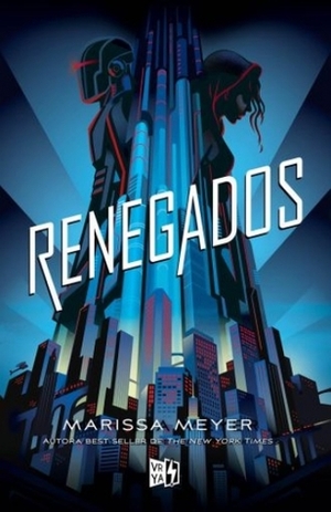 Renegados by Marissa Meyer, Jeannine Emery