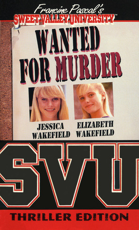 Wanted for Murder by Francine Pascal, Laurie John