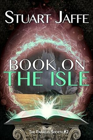 Book on the Isle (Parallel Society 2) by Stuart Jaffe