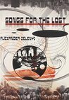 Songs For The Lost by Brian A. Dixon, Alexander Zelenyj, David Rix, Rachel Bloke