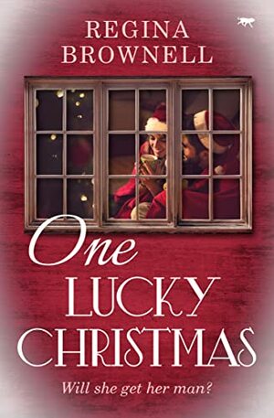 One Lucky Christmas  by Regina Brownell