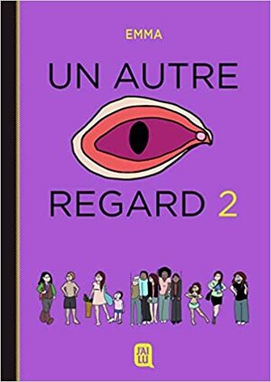 Un autre regard - tome 2 by Emma