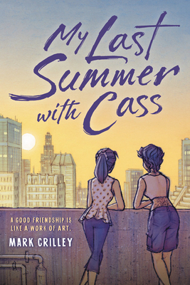 My Last Summer with Cass by Mark Crilley