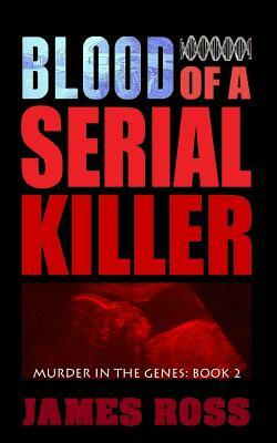 Blood of a Serial Killer by Jams N. Roses
