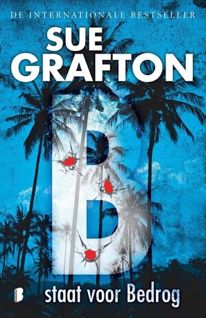 B staat voor Bedrog by Sue Grafton