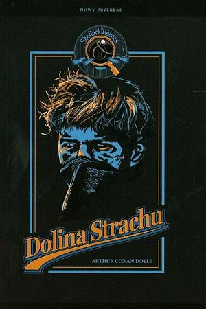 Dolina Strachu by Arthur Conan Doyle