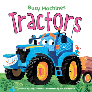 Tractors by Amy Johnson