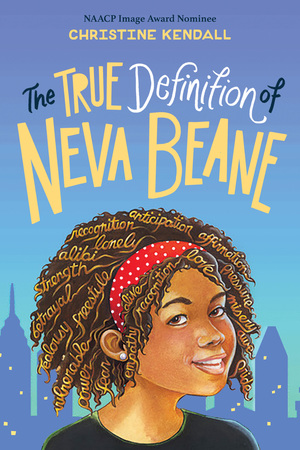 The True Definition of Neva Beane by Christine Kendall