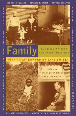 Family: American Writers Remember Their Own by Sharon Sloan Fiffer