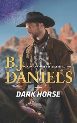 Dark Horse by B.J. Daniels