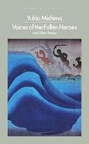 Voices of the Fallen Heroes: And Other Stories by Fiction › World Literature › JapanFiction / ClassicsFiction / GeneralFiction / Short Stories (single author)Fiction / World Literature / Japan