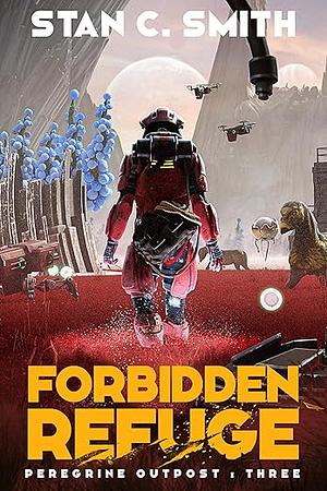 Forbidden Refuge by Stan C. Smith, Stan C. Smith