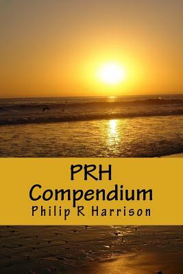 PRH Compendium by Philip R. Harrison